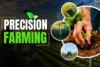 Precision Farming: A Complete Guide to Smart Agriculture, Technologies, and Benefits  - Post Thumbnail
